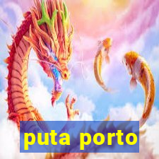 puta porto